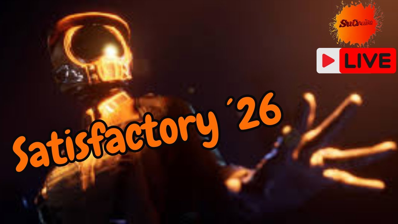 Satisfactory New Save 2026 !!