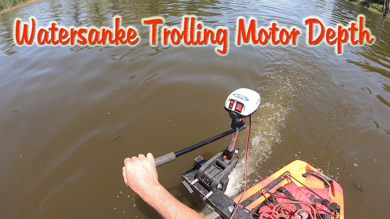 Kayak Trolling Motor Depth For Max Performance