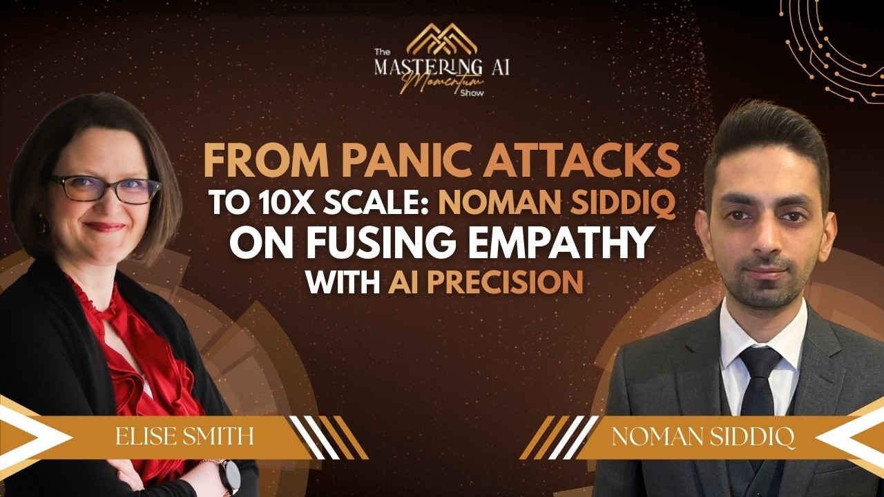 From Panic Attacks to 10X Scale: Noman Siddiq on Fusing Empathy with AI Precision
