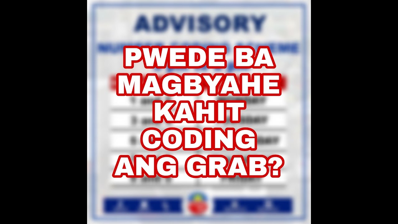 PWEDE BA MAG BYAHE ANG GRAB KAHIT CODING???