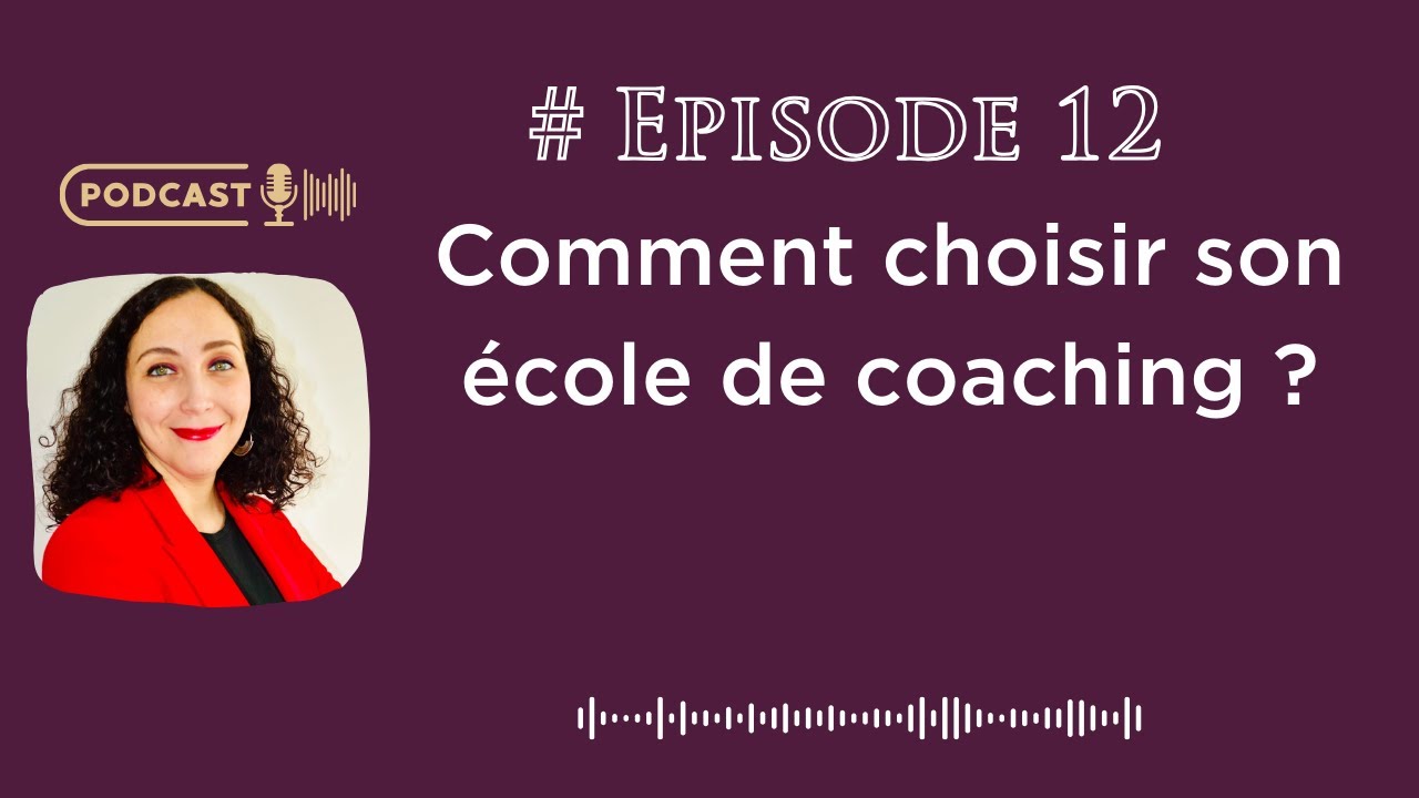 Comment choisir son école de coaching professionnel ?