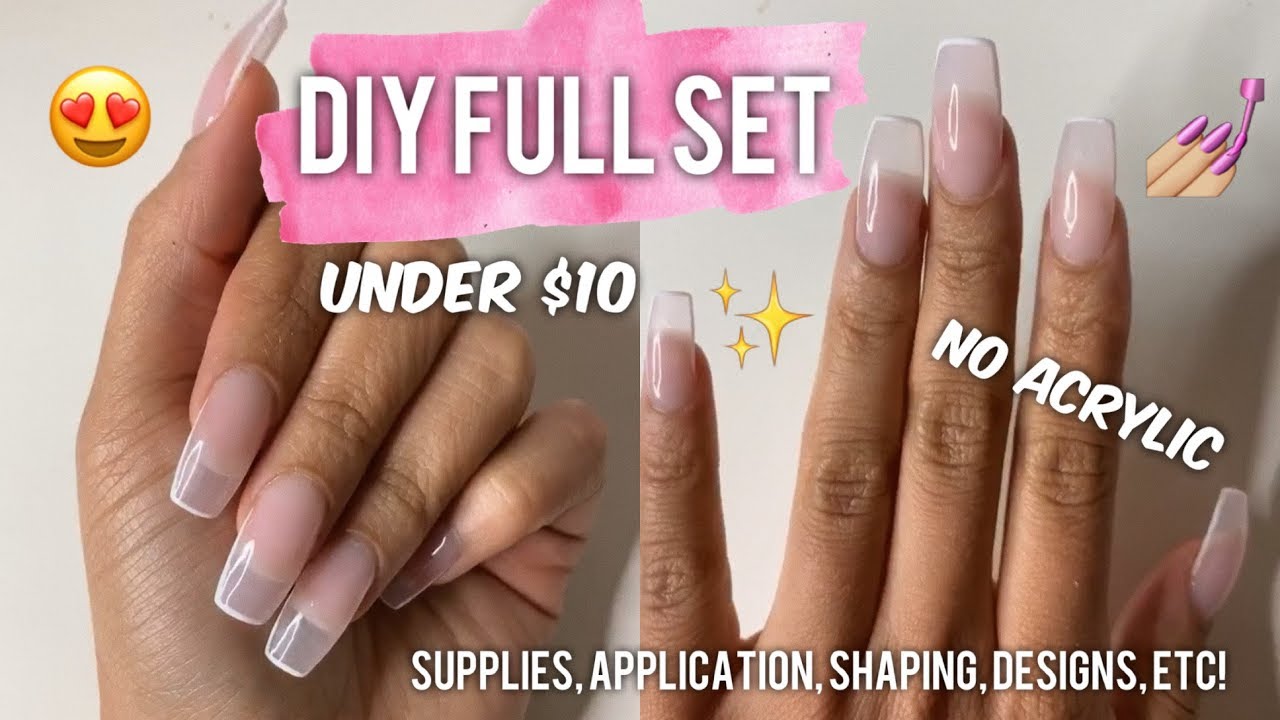 DIY FULL SET NAILS AT HOME! Easy & Cheap!