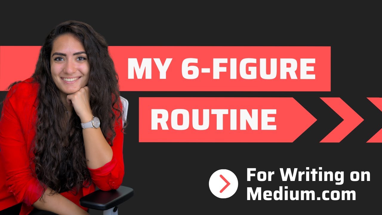 The 6-Figure Medium Writing Routine: How I Write Daily