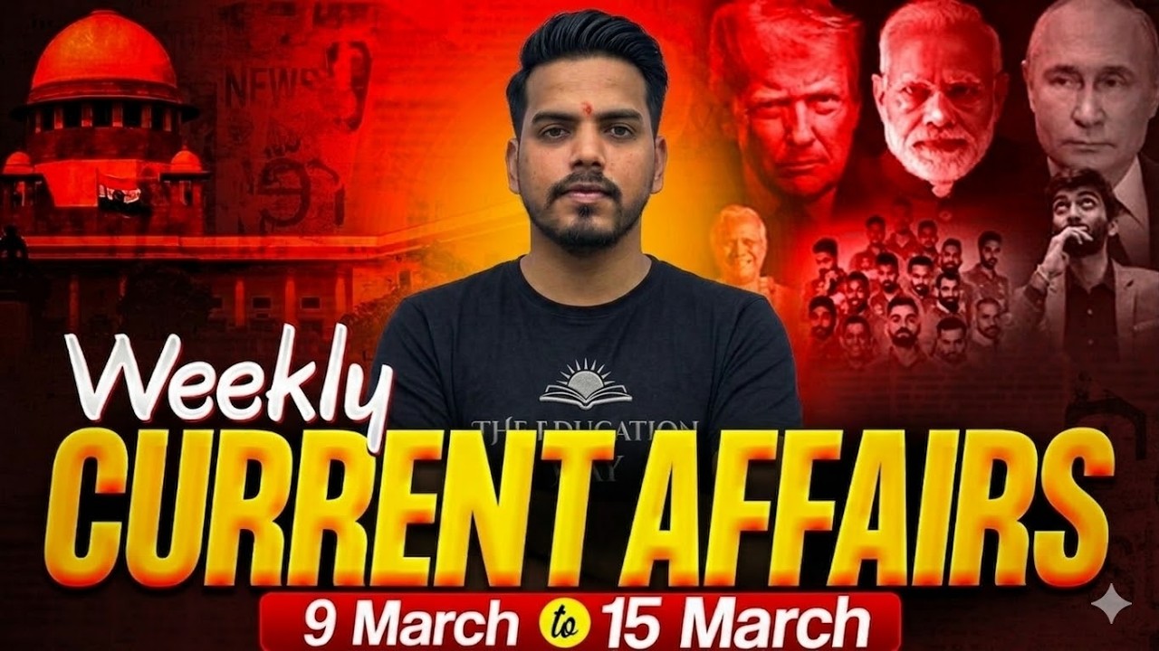 Weekly Current Affairs 2026 | 09 - 15 March Current Affairs | Current Affairs for | shankar sir
