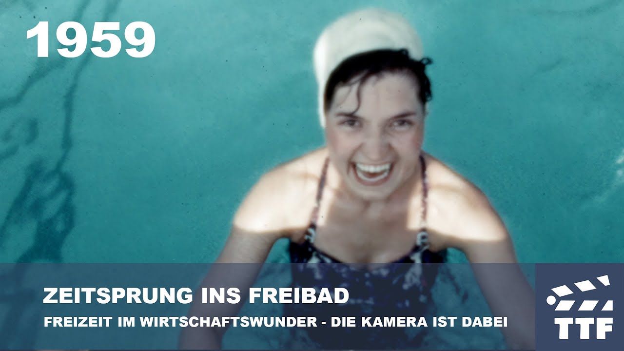 1959 ZEITSPRUNG INS FREIBAD - DIE KAMERA IST DABEI