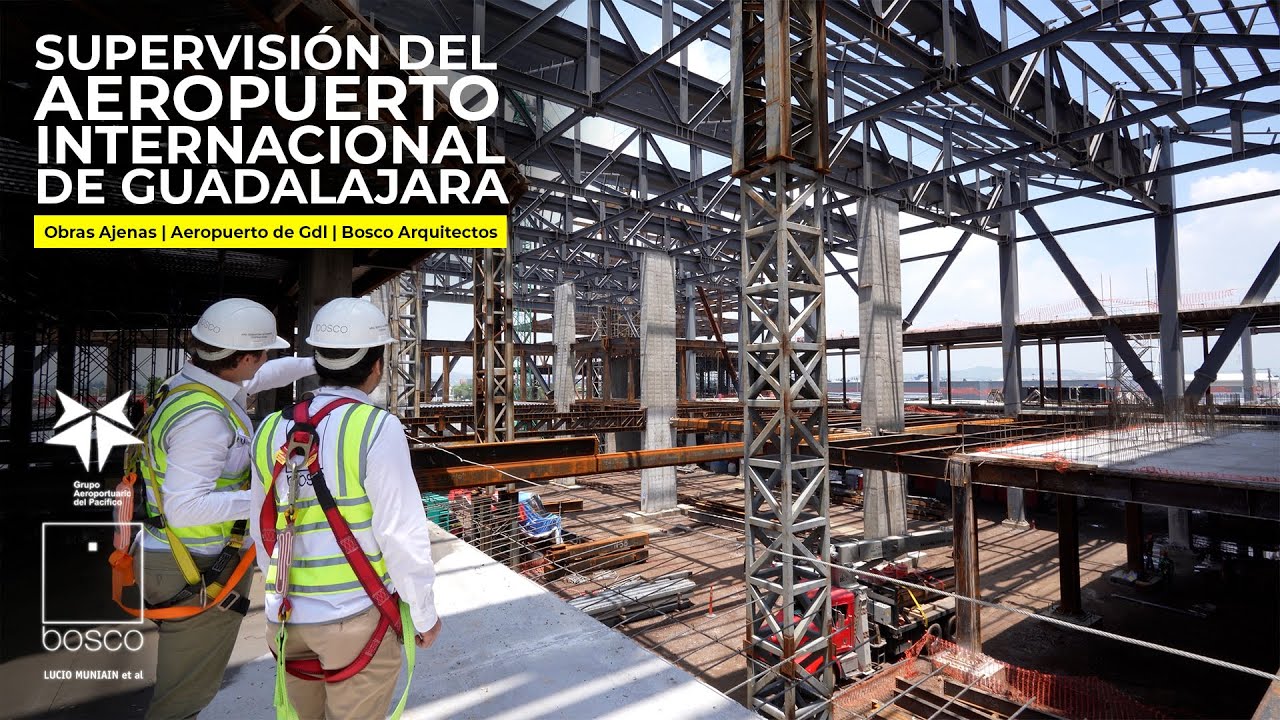SUPERVISIÓN Ampliación del Aeropuerto Internacional de Guadalajara / @Bosco Arquitectos | Parte 1