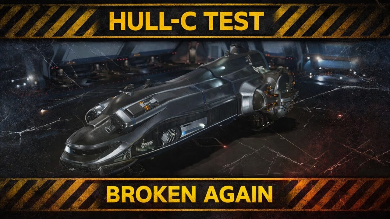 The Hull-C is Completely Broken Again&hellip; Star Citizen 4.7