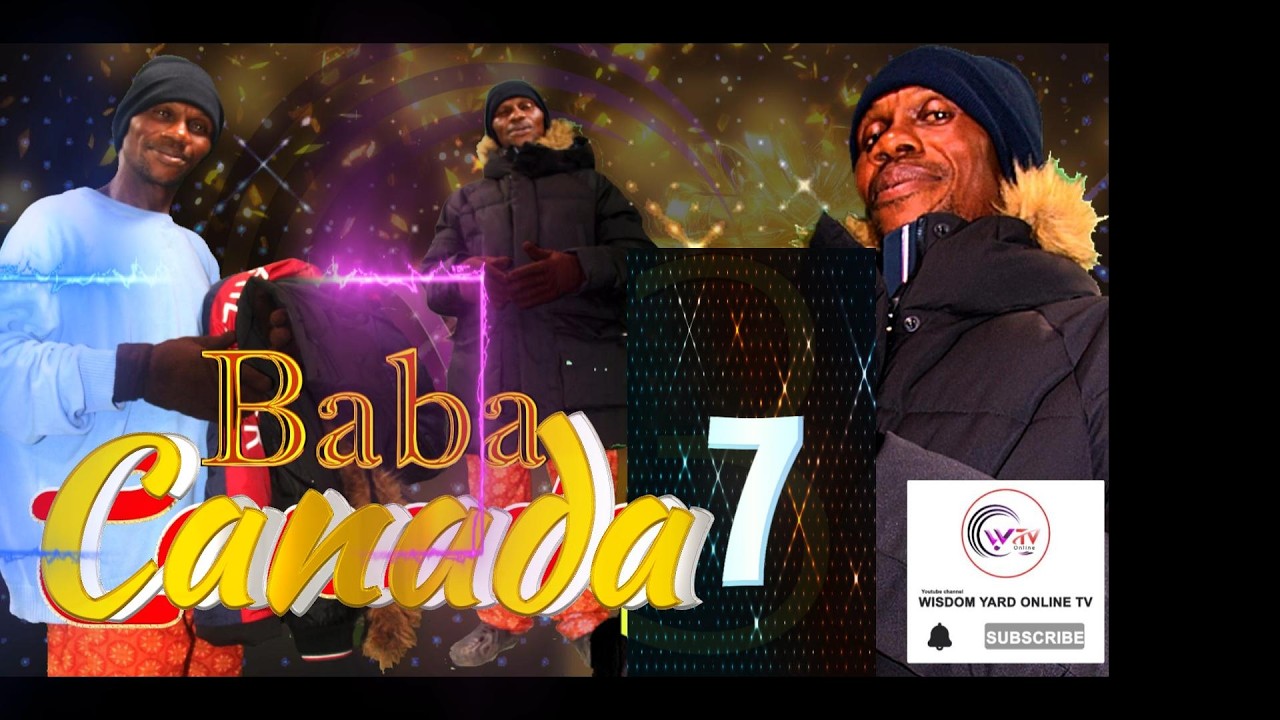 BABA CANADA 6| The Return of Baba 🔥 | Full Video