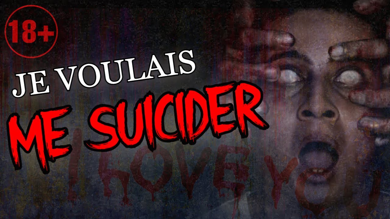 (CREEPYPASTA FR) je voulais me SUlClDER