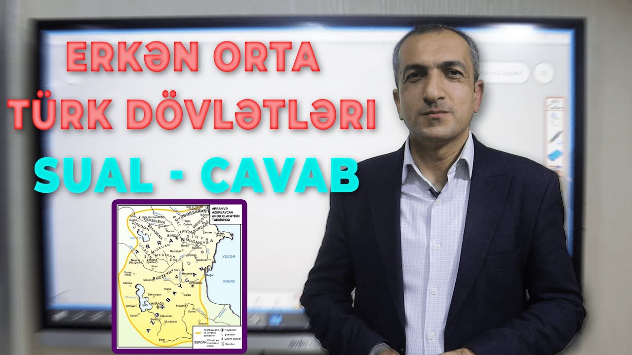 Tarix - Erkən Orta Türk Dövlətləri- Sual Cavab - Ramal Alıyev