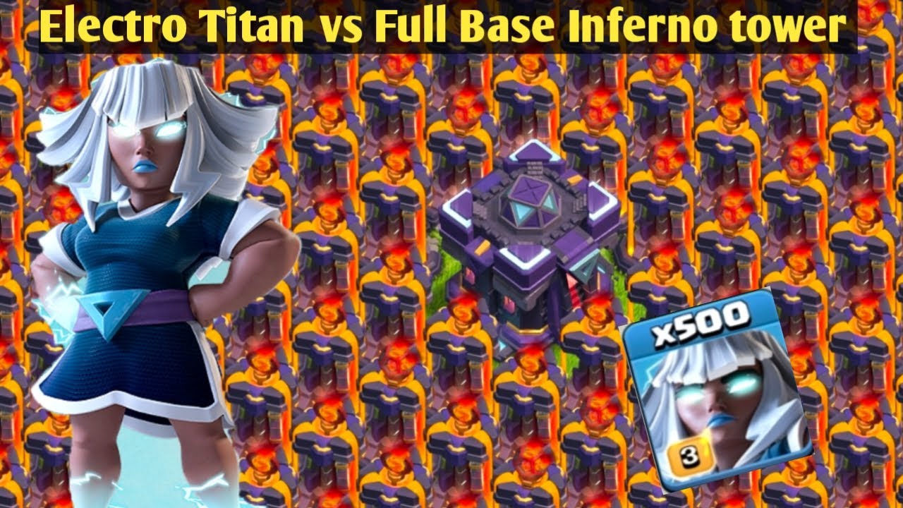 [500 ELECTRO TITAN vs Full Base INFERNO TOWER ] #Clashof clans #COC #ELECTRO TITAN #INFERNO TOWER