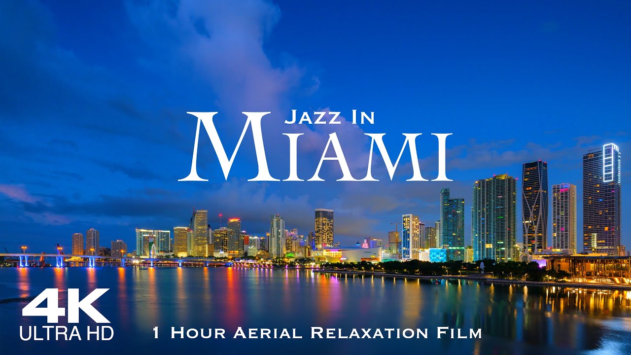 [4K] MIAMI 🇺🇸 1 Hour Drone Aerial Jazz Relaxation Film | Florida FL USA United States