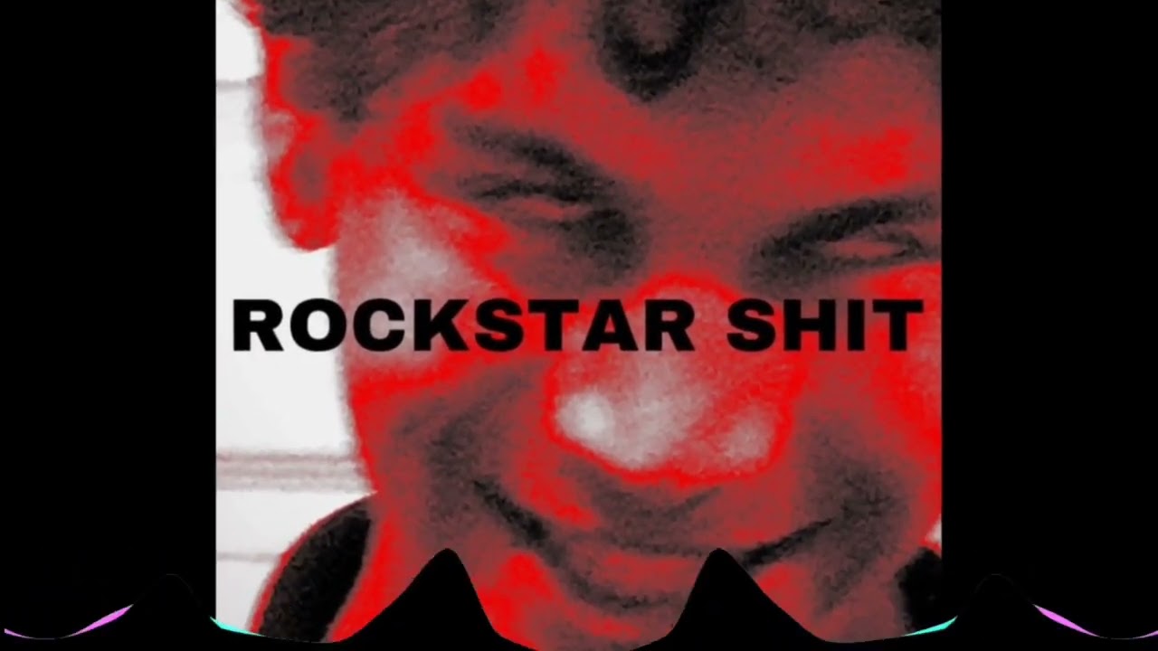 Rockstar Shit [Bass Boosted]