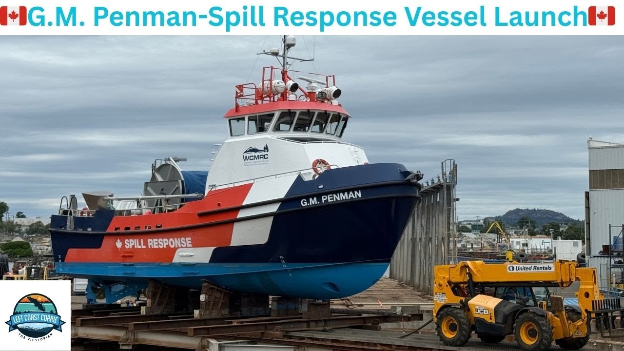 From Spur Line to Float Off G.M. Penman at Point Hope Shipyard, Victoria BC, Canada