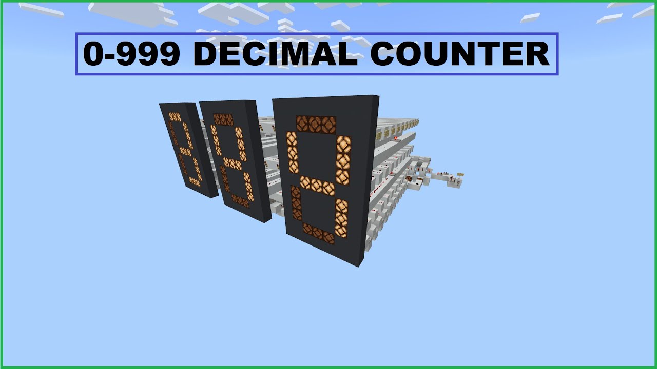 0-999 decimal counter using binary up counters - Minecraft bedrock/java