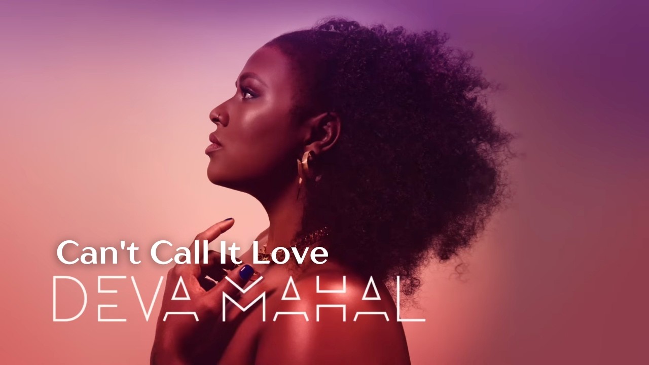 Deva Mahal - Can't Call It Love [Audio]