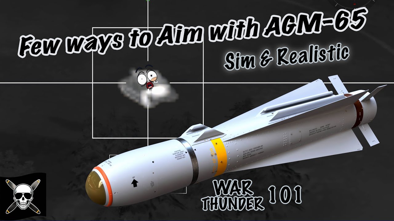 Jak celować pociskami AGM 65 Mavericks i podobnymi w symulatorze War Thunder oraz realistyczny sa...