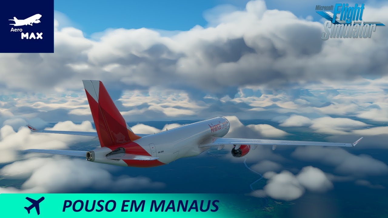Pouso em Manaus Com o Tempo Nublado | SBEG | A330 | MSFS 2020