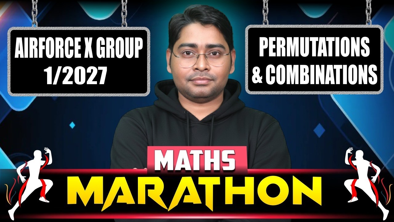Airforce X Group 1/2027 | Maths Marathon – Permutations & Combinations | Airforce X Maths Marathon