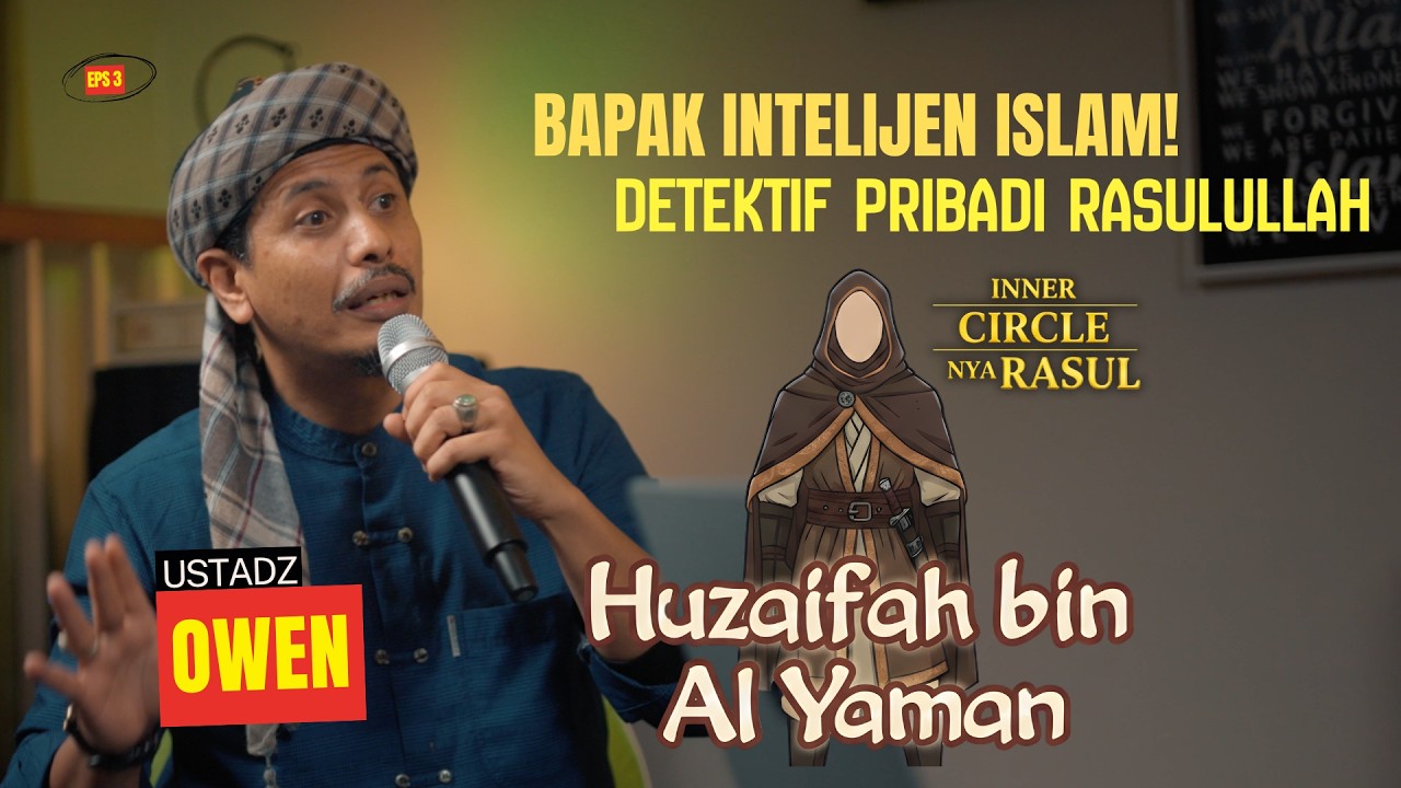 Hanya dia yang tahu! Kisah Huzaifah Bin Al Yaman Agen Rahasia nya Rasulullah | ICR Eps 3