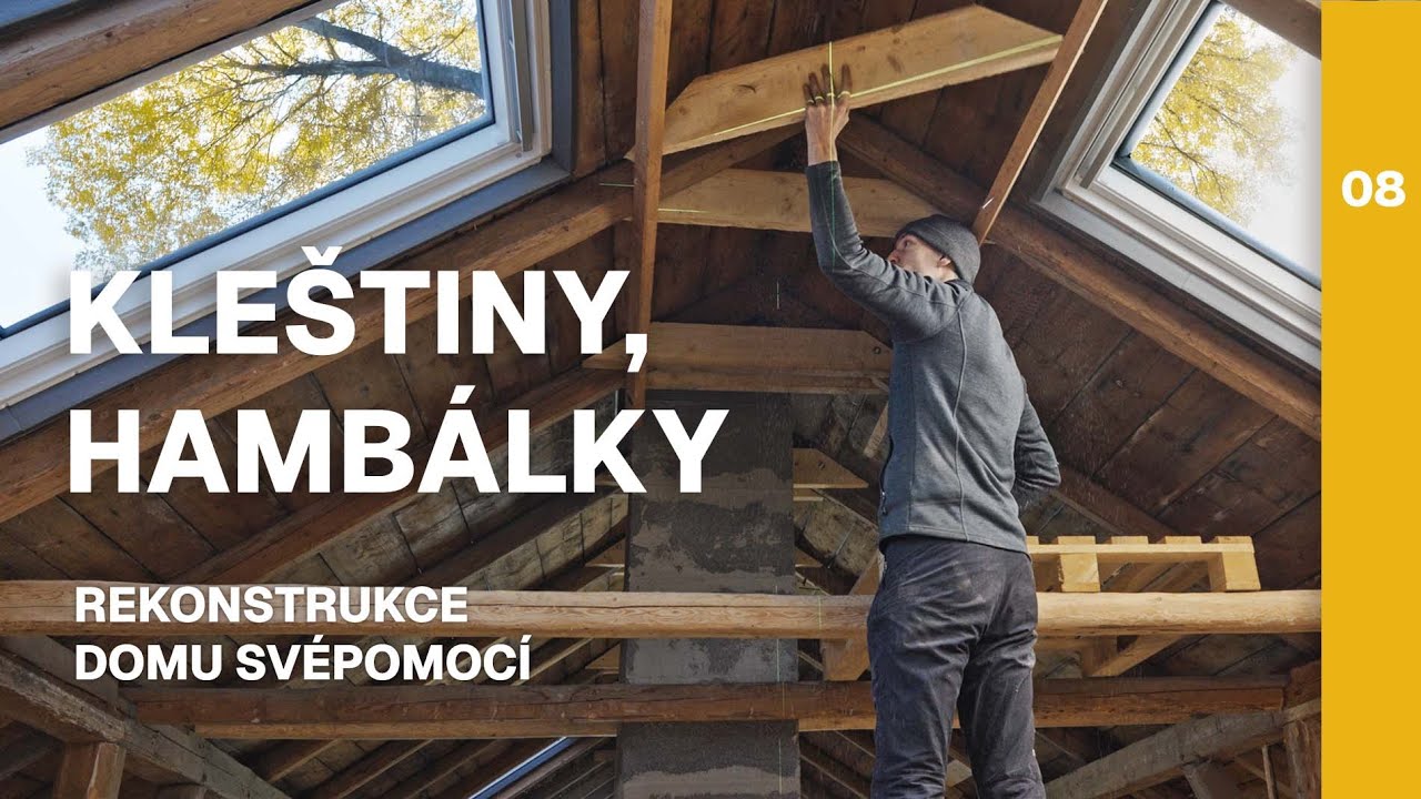 Jak na zpevnění krovu? Montáž kleštin / hambálků krok za krokem 🏠🔨Díl 8. | Oprava domu svépomocí