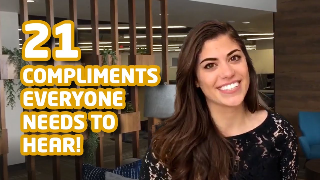 21 Compliments Everyone Needs to Hear