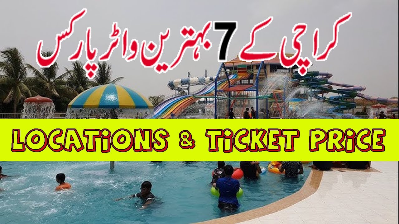 Top Water Parks In Karachi | Ticket Price and Locations