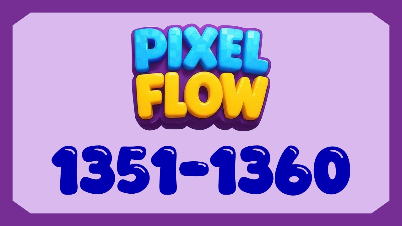 Pixel Flow - Level 1351 1352 1353 1354 1355 1356 1357 1358 1359 1360 #pixelflow