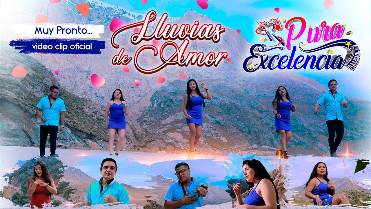 Pura Excelencia  / Lluvias de Amor /  video clip oficial / Lanzamiento Oficial 2021