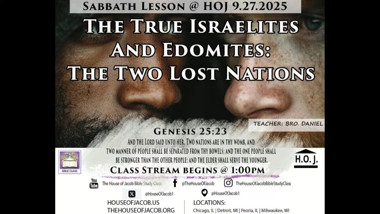 Sabbath Live at The House of Jacob Bible Study Class 9-27-2025: The Israelites and The Edomites