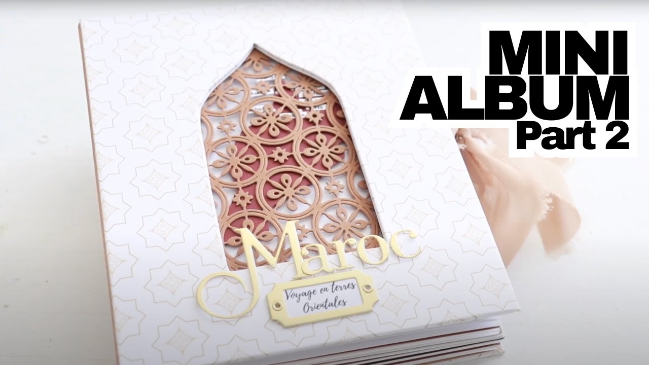 Mini album｜Voyage au Cœur des Senteurs et Couleurs｜Mini album Maroc Part 2
