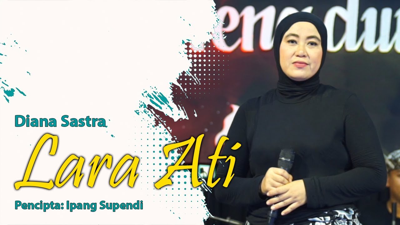 LARA ATI - DIANA SASTRA II Tarling Klasik Tengdung