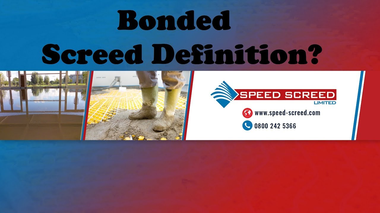 Bonded Screed Definition?