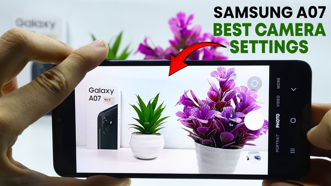 Samsung A07 Best Camera Settings - Camera Tips and Tricks