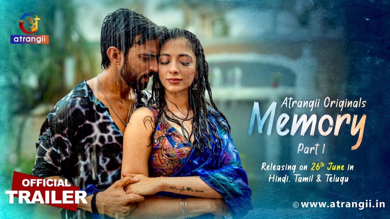 MEMORY Part 1 | Official Trailer | Atrangii Originals | Releasing on 26th June