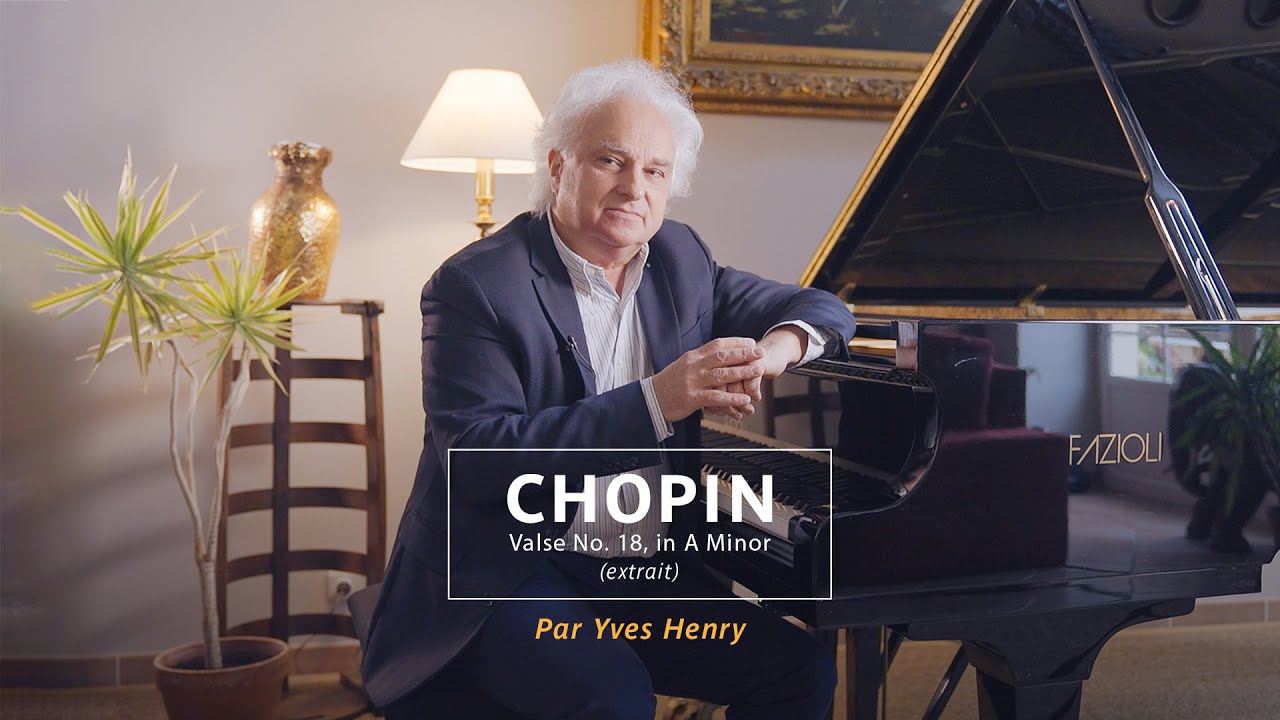 CHOPIN - Valse No. 18 en la mineur (Yves Henry, pianiste)