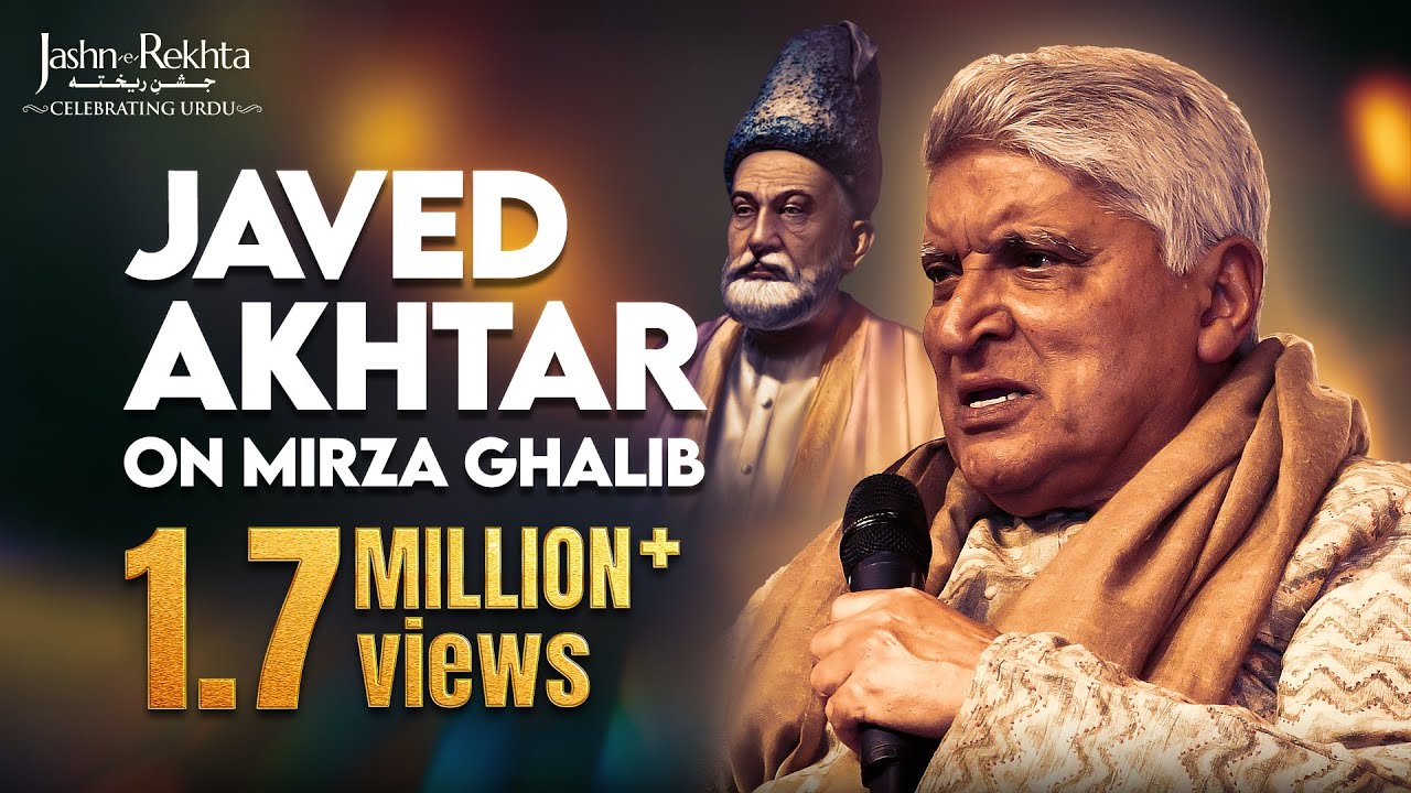 Why Mirza Ghalib is Timeless | Javed Akhtar’s Tribute | Jashn-e-Rekhta Festival