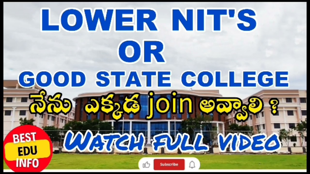 Lower NIT's vs Good State Colleges which is better | Complete analysis |