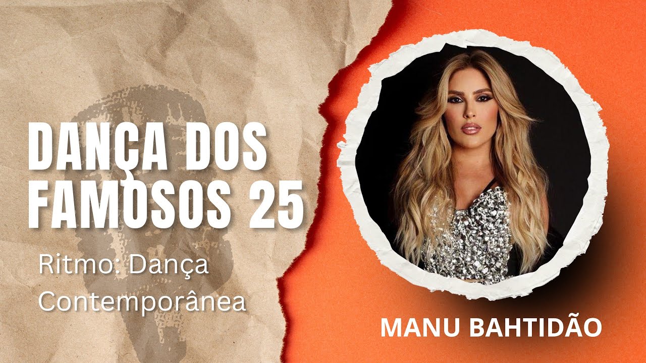 DAN&Ccedil;A DOS FAMOSOS 2025| MANU BAHTID&Atilde;O DAN&Ccedil;ANDO DAN&Ccedil;A CONTEMPOR&Acirc;NEA 