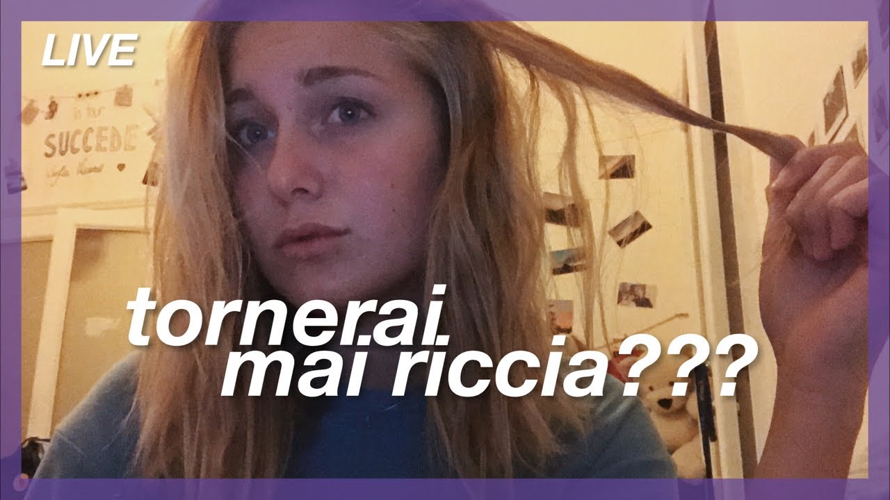 Cosa ho fatto ai capelli? LIVE