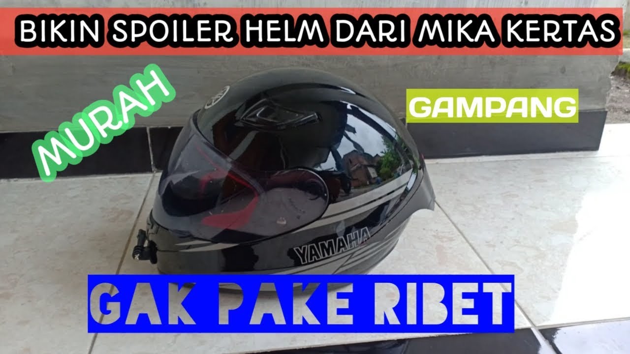 Bikin Spoiler helm murah mudah gak ribet