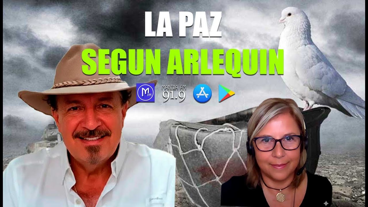 La Paz según Arlequín: ¿Profecía o Trampa Global?
