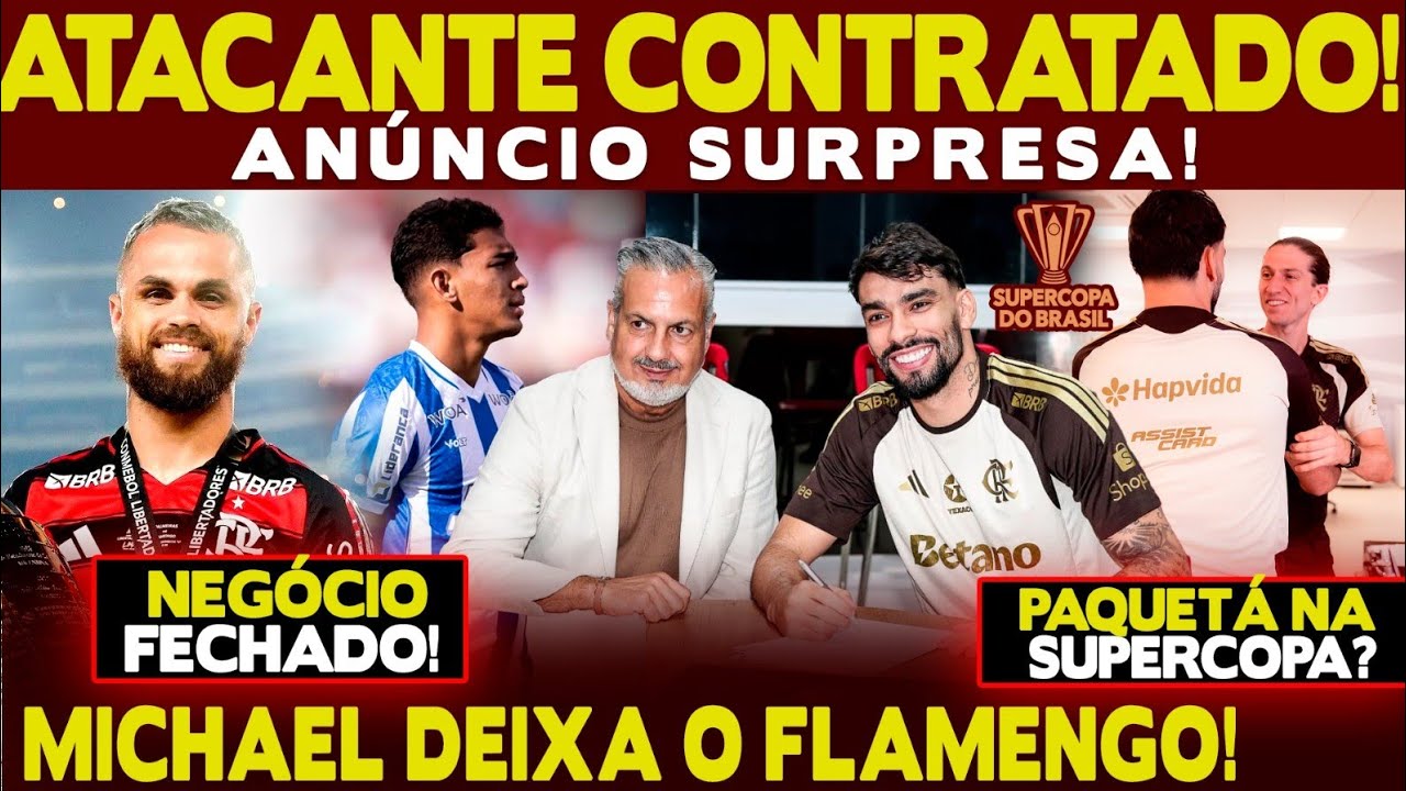 FLAMENGO CONTRATA ATACANTE E FAZ ANÚNCIO SURPRESA! MICHAEL DEIXA O MENGÃO! ÚLTIMAS DO FLA!