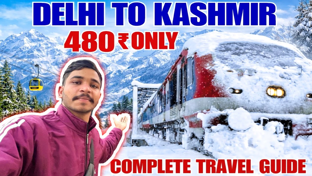Delhi To kashmir By Train 🚂 only - 480₹ | Delhi To Srinagar Kashmir by Volvo bus / train 🚂 | 