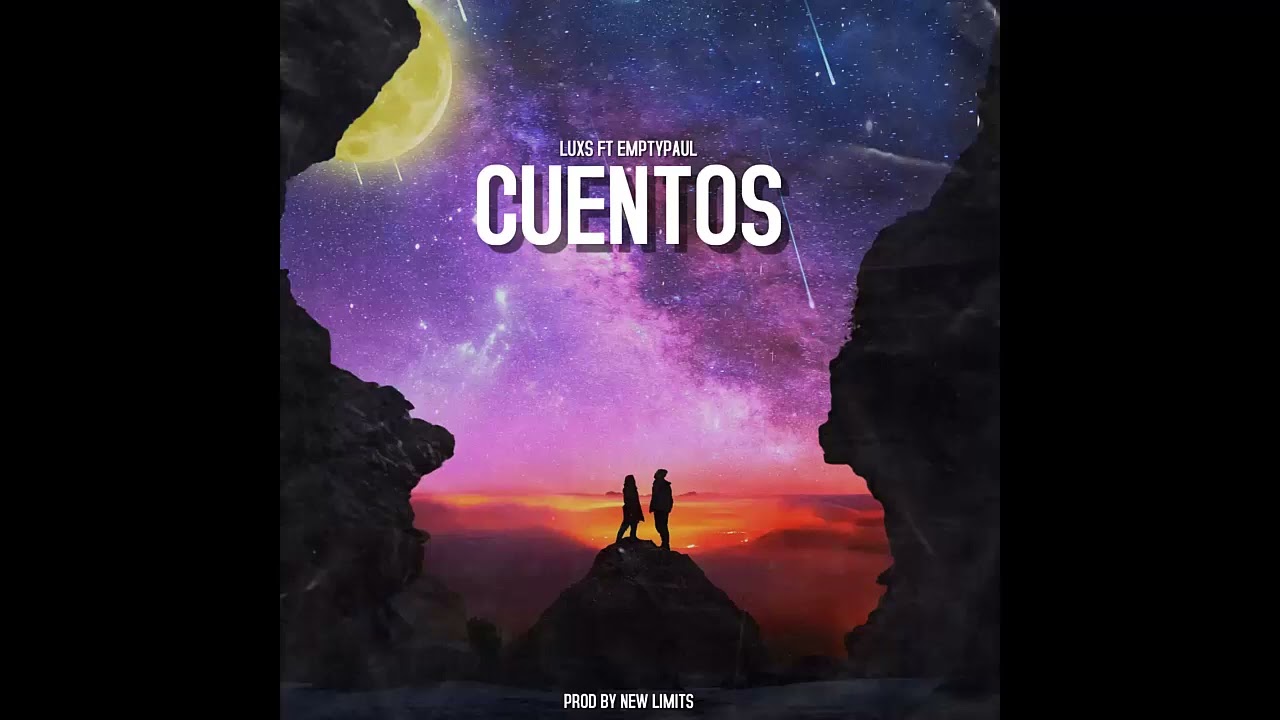 LUXS - Cuentos ft. EmptyPaul