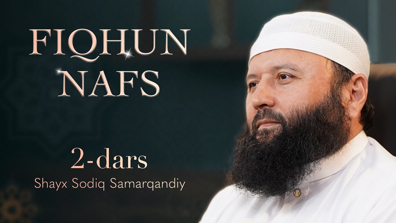 2 | Qalb | Shayx Sodiq Samarqandiy
