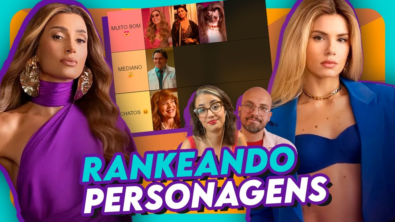 BELEZA FATAL: RANKEANDO os PERSONAGENS | Coisas de TV