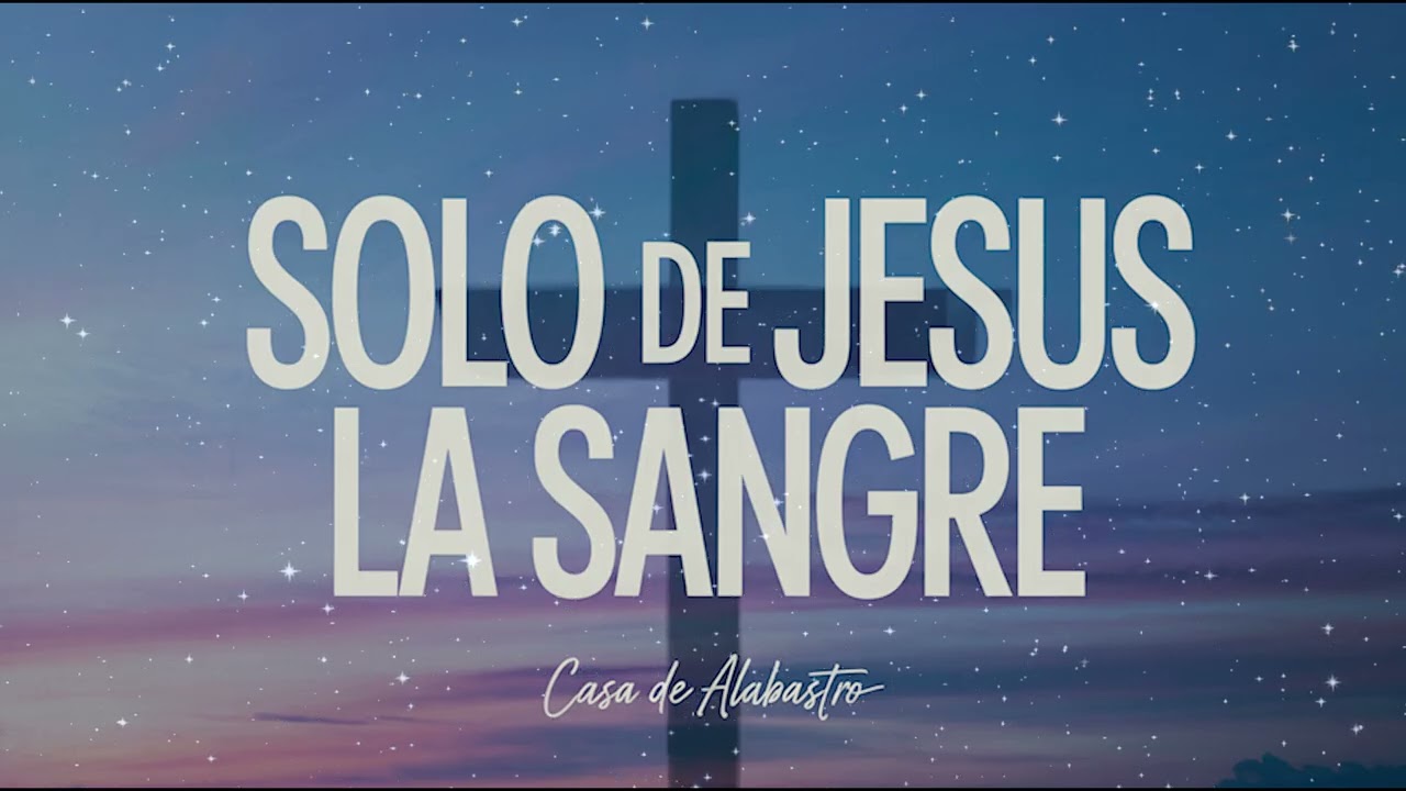 Solo de Jesús la Sangre | Versión Acústica – Adoración Íntima