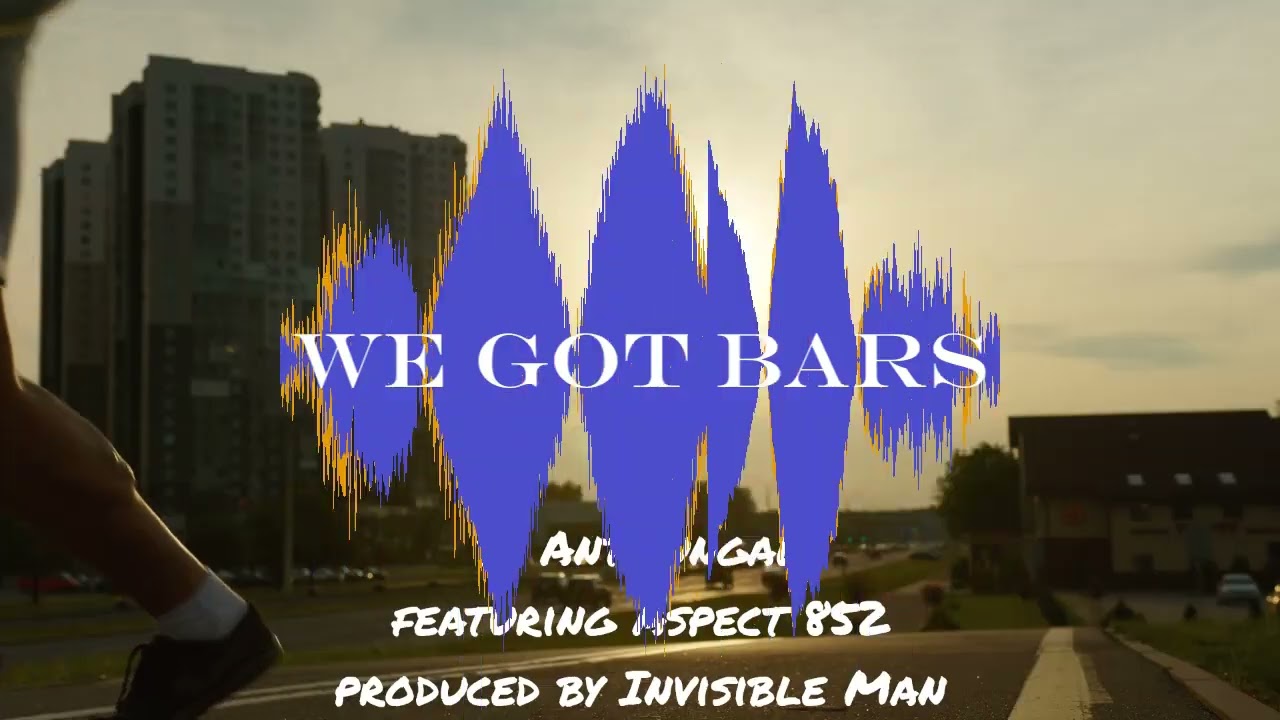 We Got Bars (featuring Aspect852)