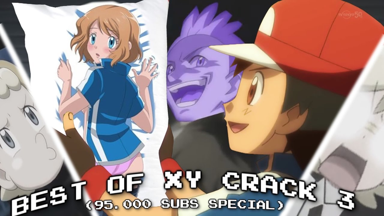 ☆BEST OF POKEMON XY CRACK 3 COMPILATION☆ [95K Subs SPECIAL]